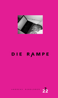 Die Rampe - Hefte für Literatur 3/2022