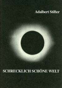 Schrecklich schöne Welt