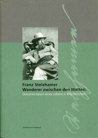 Franz Stelzhamer – Wanderer zwischen den Welten