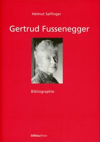 Gertrud Fussenegger. Bibliographie