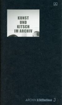 Kunst und Kitsch im Archiv