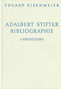 Adalbert Stifter - Bibliographie, 1. Fortsetzung