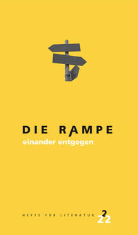 Die Rampe - Hefte für Literatur 2/2022
