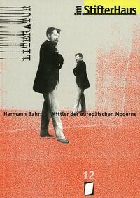 Hermann Bahr – Mittler der Europäischen Moderne