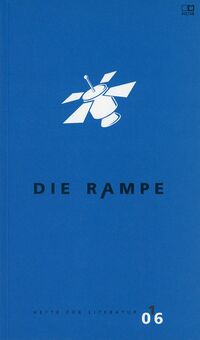 Die Rampe - Hefte für Literatur 1/2006