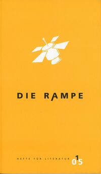 Die Rampe - Hefte für Literatur 1/2005