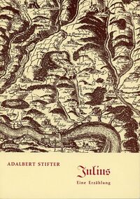 Adalbert Stifter: Julius. Eine Erzählung.