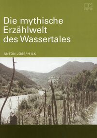 Die mythische Erzählwelt des Wassertales