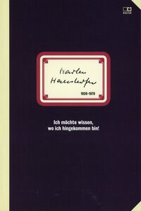 „Ich möchte wissen, wo ich hingekommen bin!“
